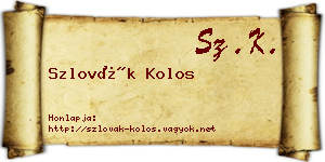 Szlovák Kolos névjegykártya